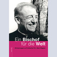 Buchcover: „Ein Bischof für die Welt – Erinnerungen an Erzbischof Dr. Alois Wagner“ / © Wagner Verlag Linz Buchcover: „Ein Bischof für die Welt – Erinnerungen an Erzbischof Dr. Alois Wagner“